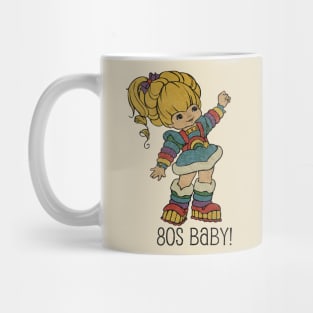 80's Baby! - Rainbow Brite Mug